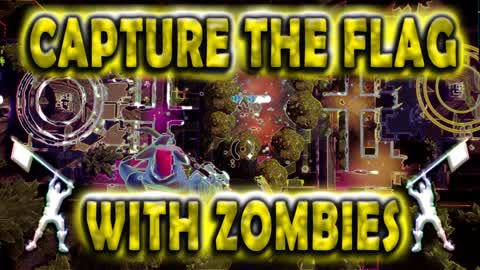 CAPTURE THE FLAG WITH ZOMBIES