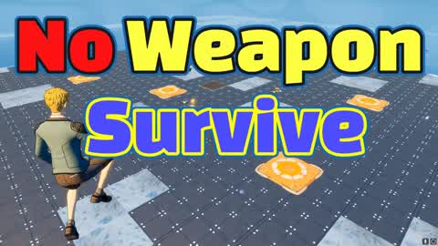 No Weapon Survive