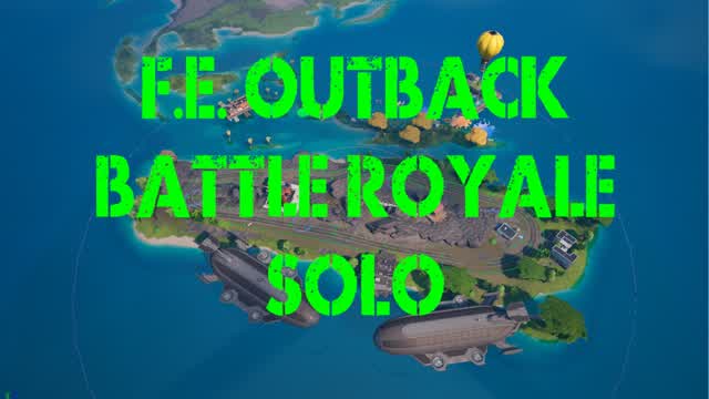 FE Outback Battle Royale Solo