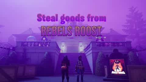 Steal Goods From Rebels Roost