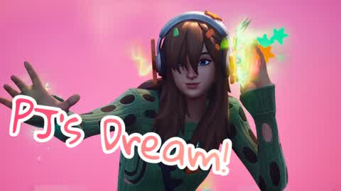 Pj's Dream!