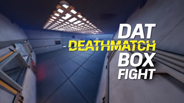 Dat Deathmatch Box Fight