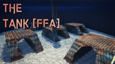 The Tank [FFA]