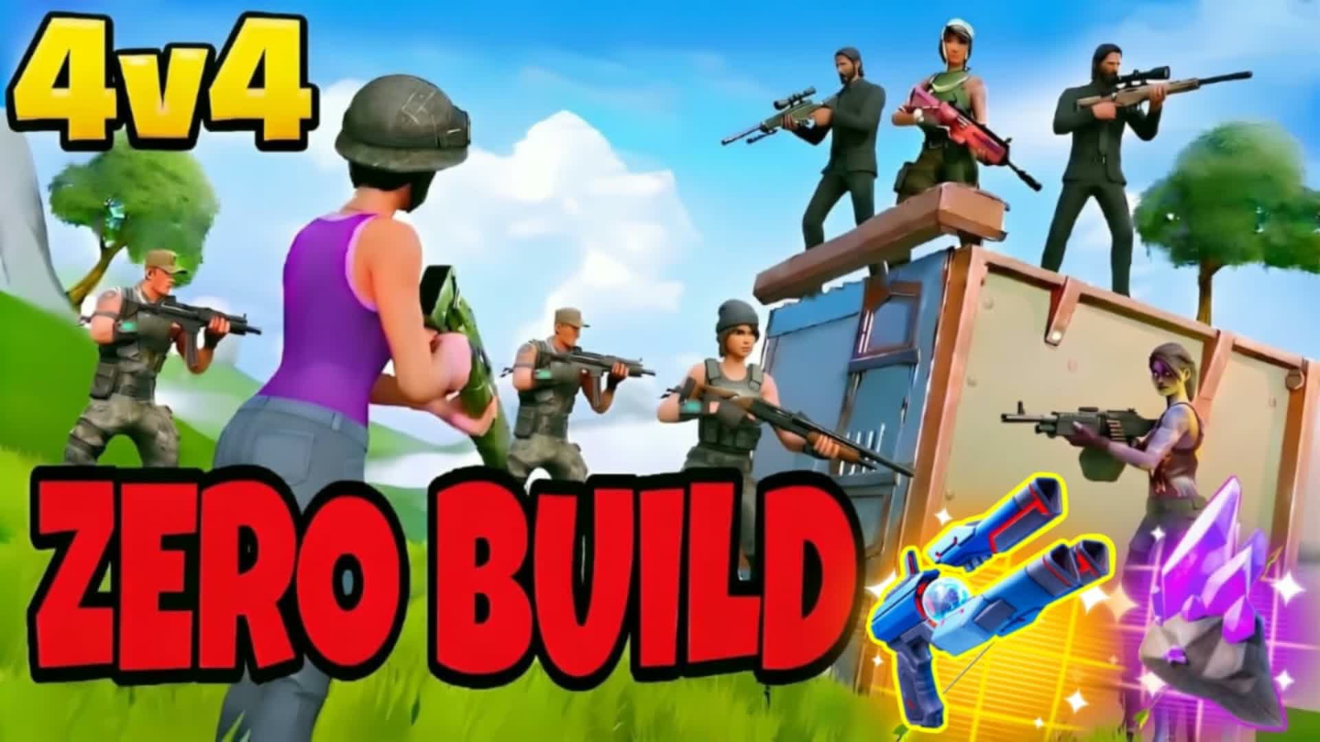 ZERO BUILD 4V4