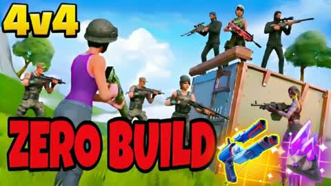 ZERO BUILD 4V4