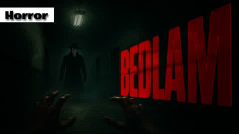 [HORROR] Bedlam