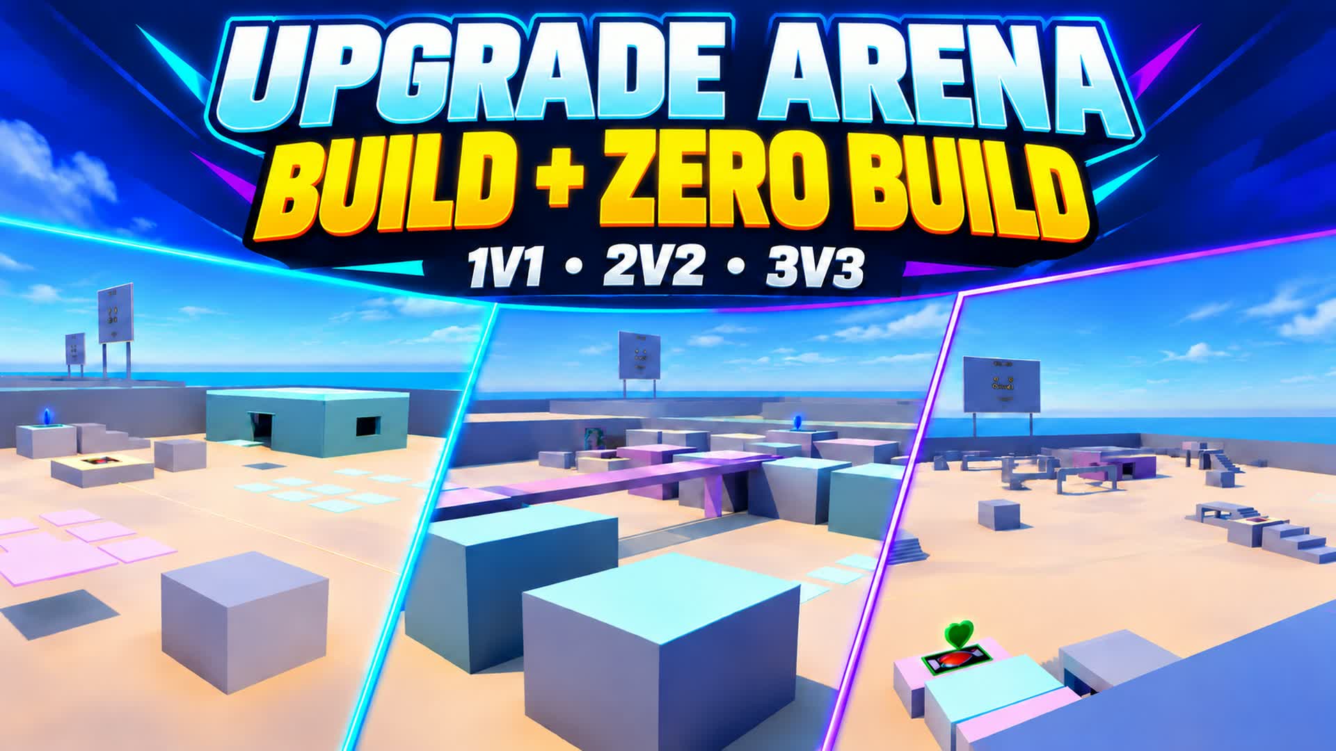 UPGRADE ARENA | BUILD & ZERO BUILD