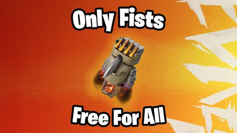 Only Fists Free For All