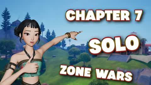 Chapter 7 Solo Zone Wars 🔥 😎