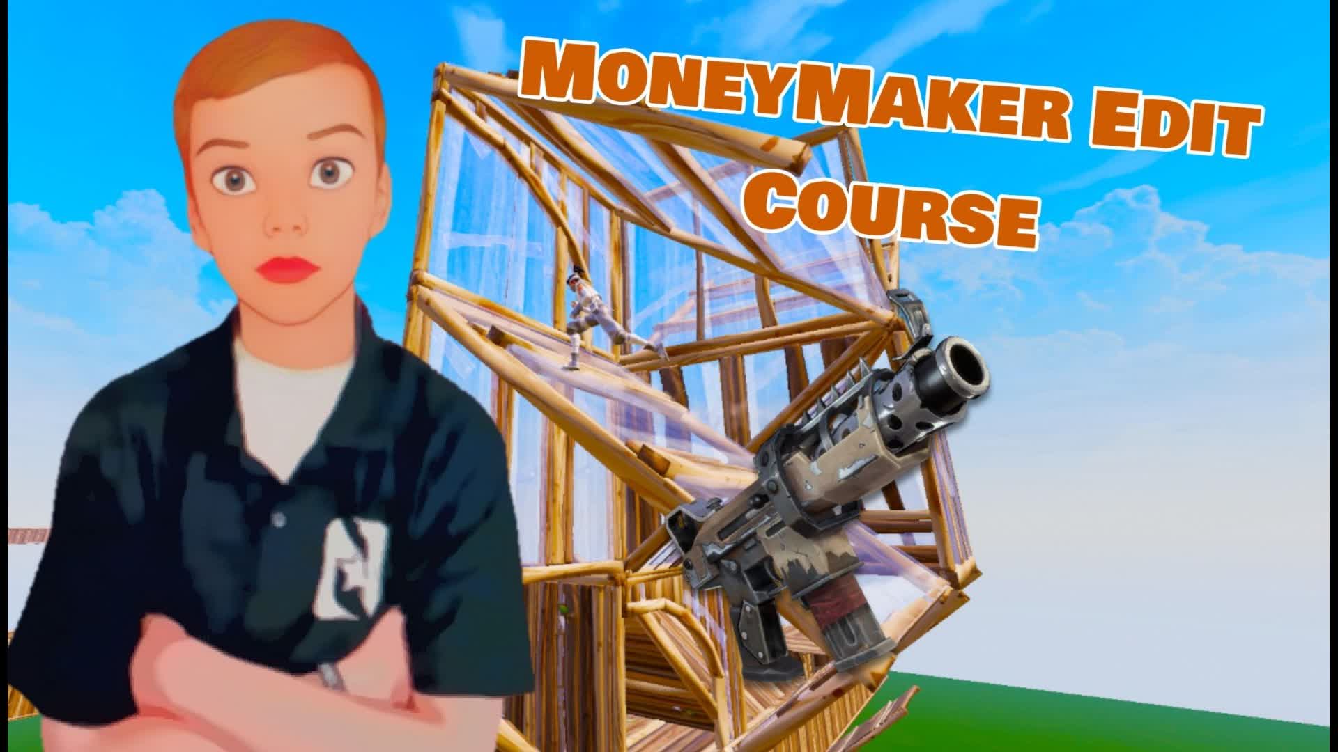 Moneymaker Edit course