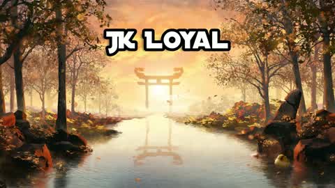 JK Loyal 1v1