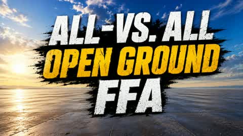 ALL-VS. ALL — OPEN GROUND FFA