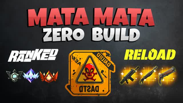 Mata Mata Zero Build - Reload Loot