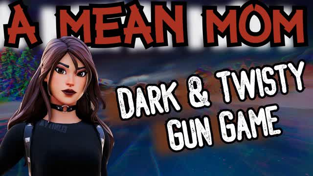 A Mean Mom's Dark & Twisty Gun Game