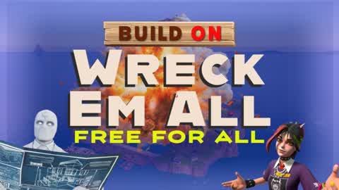 Wreck Em All - Free for All - Build Mode