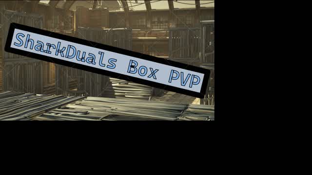 Capture 1 – Sharkduals Box PVP