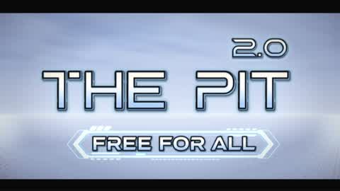 THE PIT 2.0 [FFA]