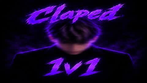 Claped 1V1