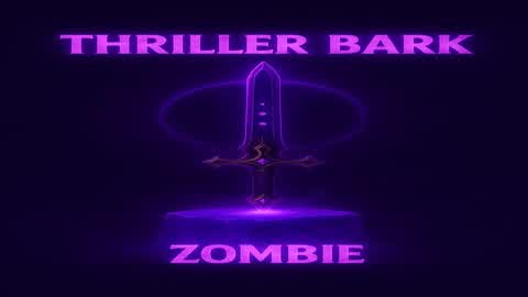 THRILLEUR BARK "Zombie" (Obtention)