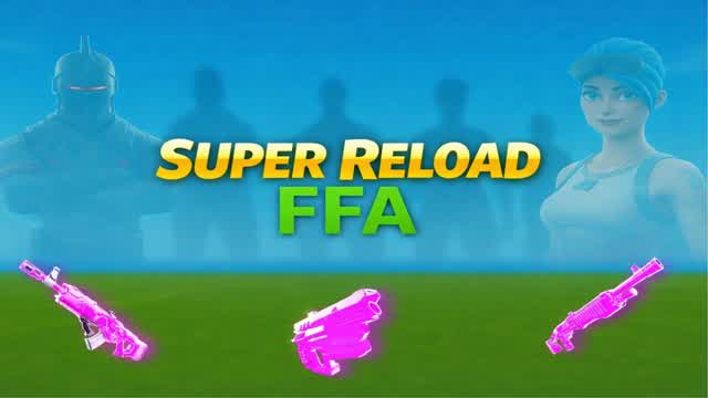 Super Reload FFA