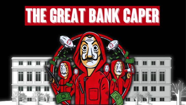🎯 THE GREAT BANK CAPER 🎯
