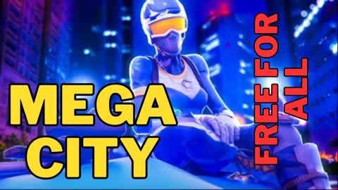 MEGA CITY FREE FOR ALL