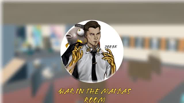 حرب في غرفة مايداس✨