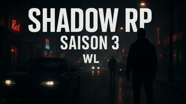 WL shadow RP saison 3