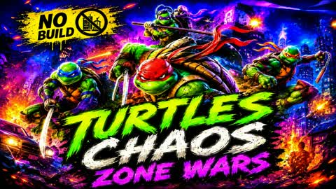 Turtles Chaos. Zone wars no build