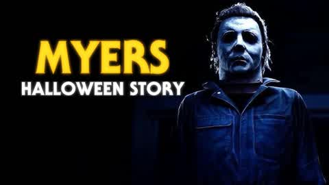 MYERS STORY [HORROR]