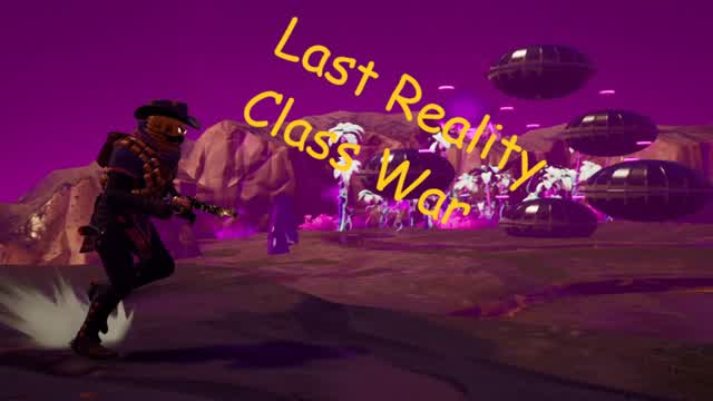 Last Reality Class War