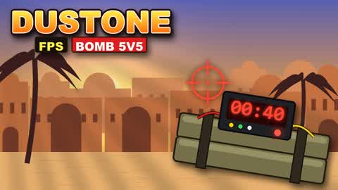 DUSTONE: FPS BOMB 5V5