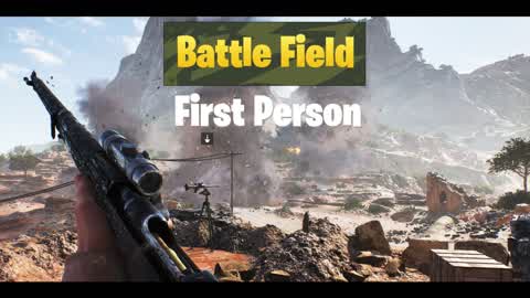 First Person - Battle Field💥