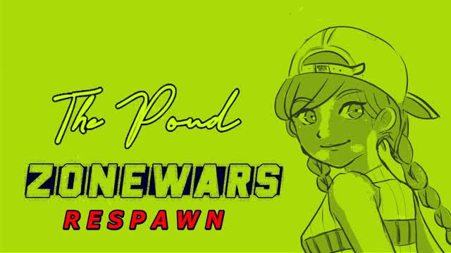THE POND *RESPAWN* ZONEWARS