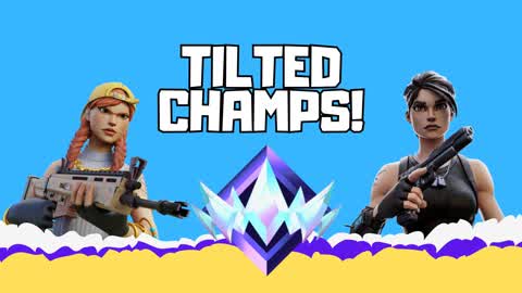 TILTED CHAMPS!