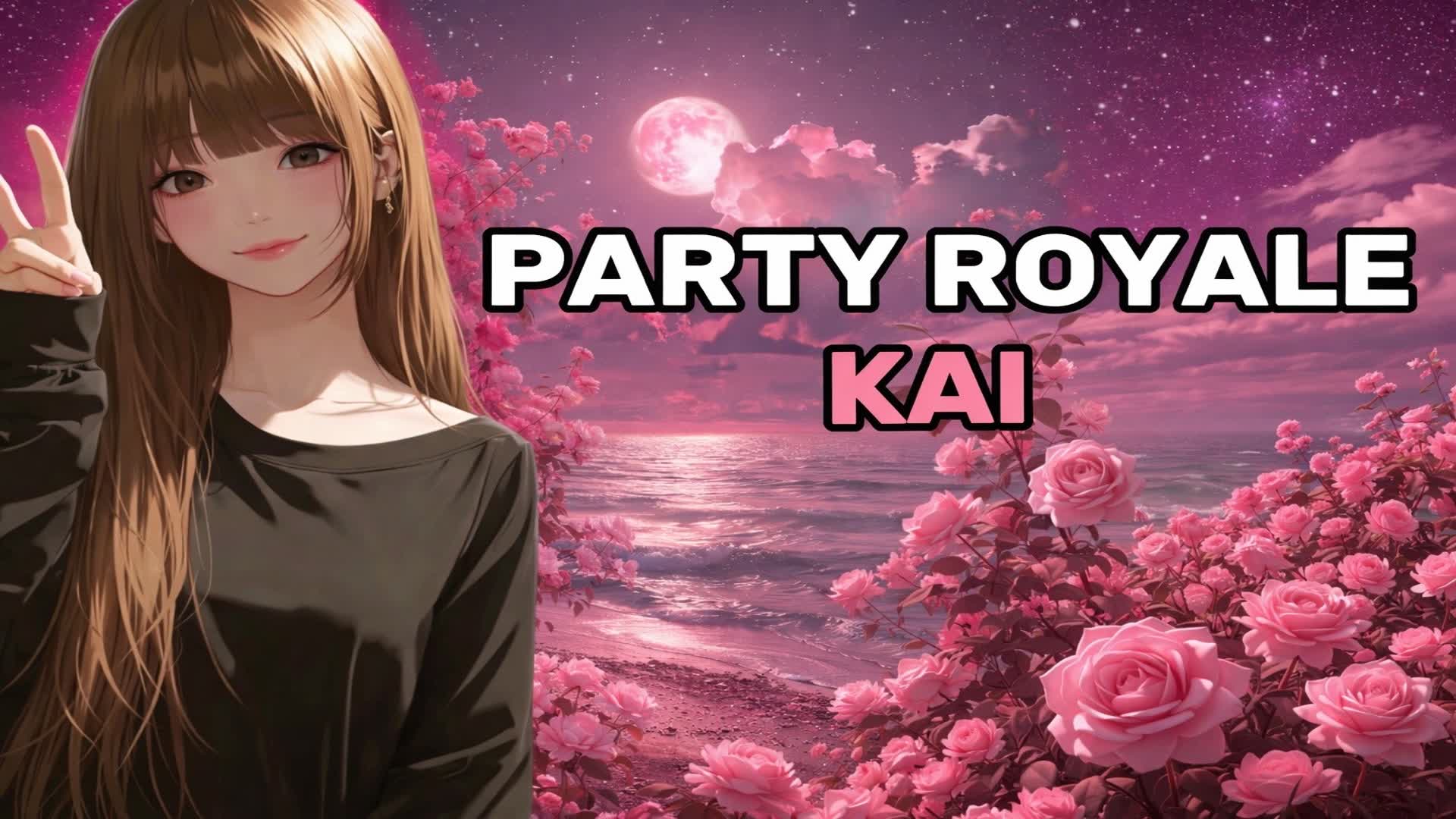 PARTY ROYALE KAI