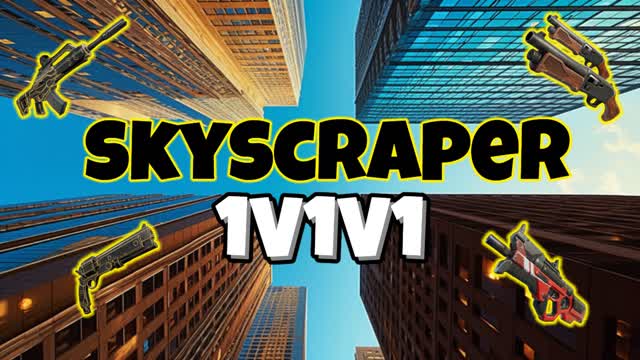 Skyscraper 1v1v1