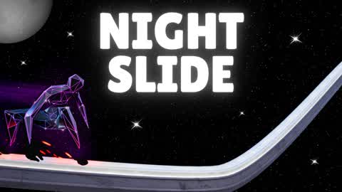 🌙 NIGHT SLIDE AND CHILL 🌑