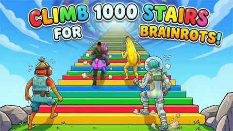 Climb 1000 Stairs For Brainrots!