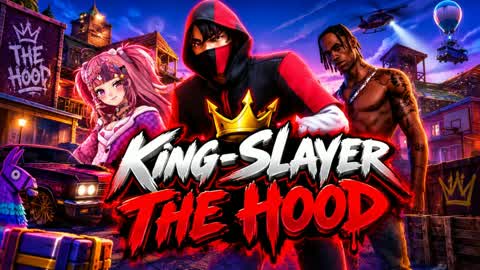 King-Slayer The Hood
