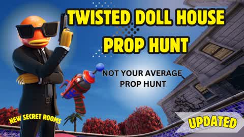Twisted Doll House Prop Hunt