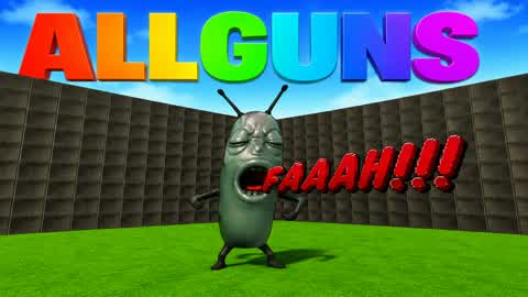 FAAAH ALLGUNS OMG