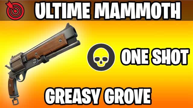 ULTIME MAMMOTH ONE SHOT GREASY GROVE đ«