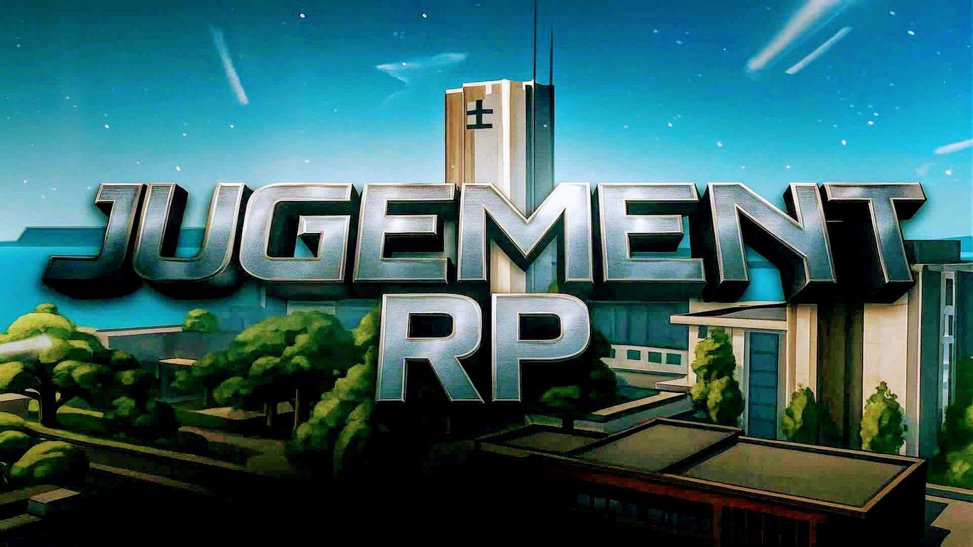 🗡JUGEMENT RLM RP🗡