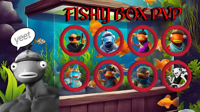 FISHY BOX PVP