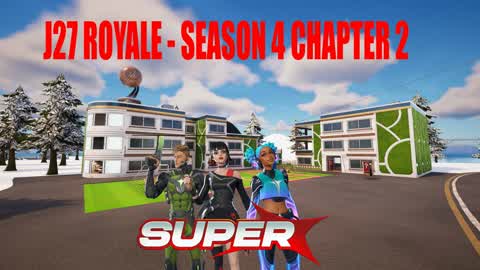 J27 ROYALE - CH2 SEASON 4