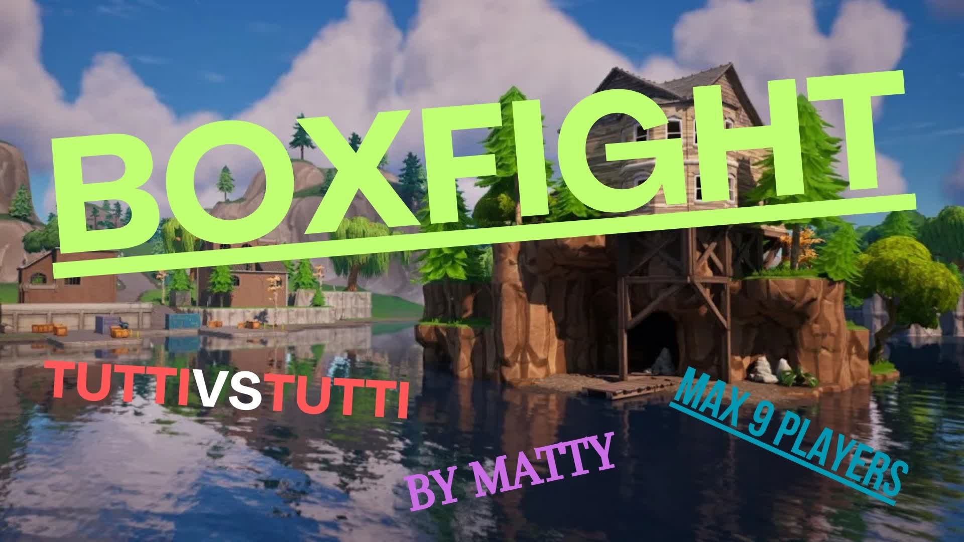 BoxFight (Tutti Contro tutti), Fortnite island 0138-6870-8903 by djpietra