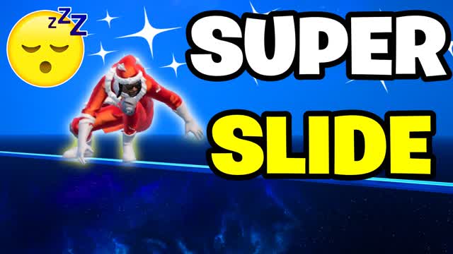 SUPER SLIDE AND RELAX🌟