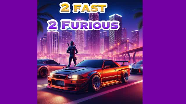 2Fast2Furious