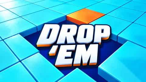 DROP 'EM